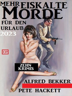 cover image of Mehr Eiskalte Morde für den Urlaub 2023